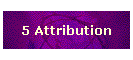 5 Attribution